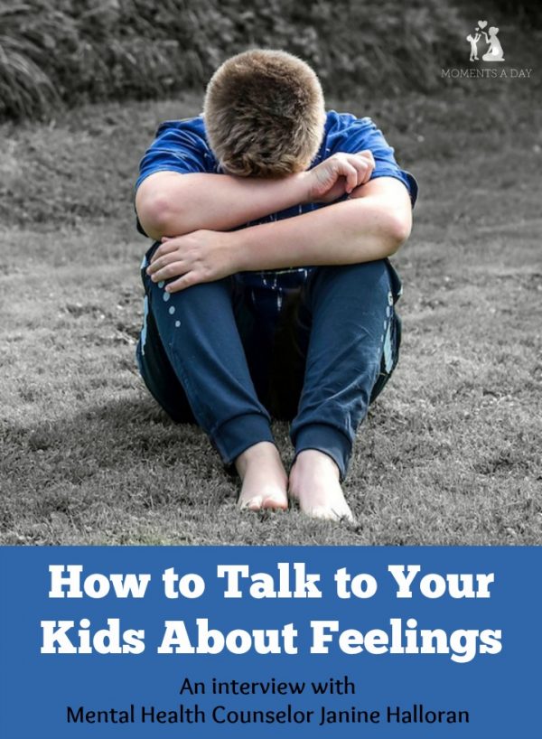 How To Talk To Your Kids About Feelings - Moments A Day